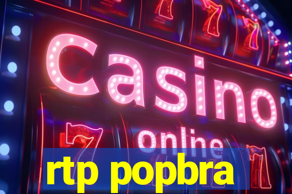 rtp popbra